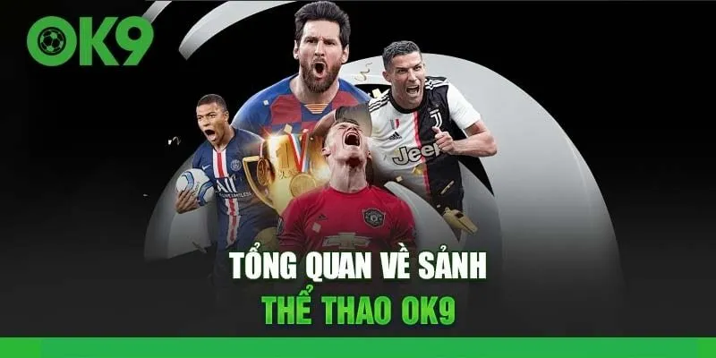 Thông tin chung về thể thao OK9